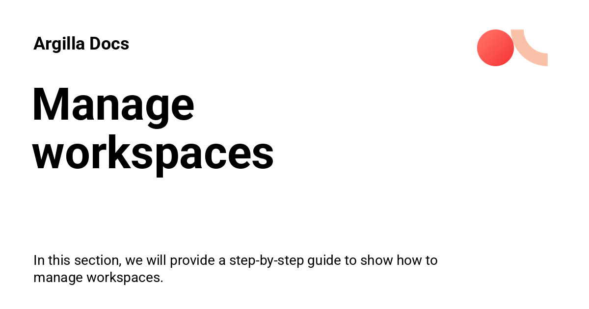 Manage workspaces - Argilla Docs
